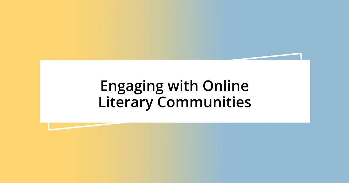 Engaging with Online Literary Communities