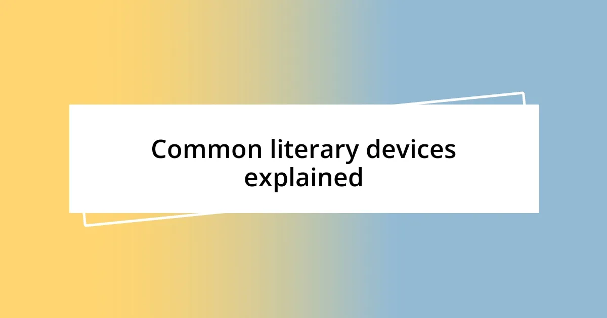 Common literary devices explained