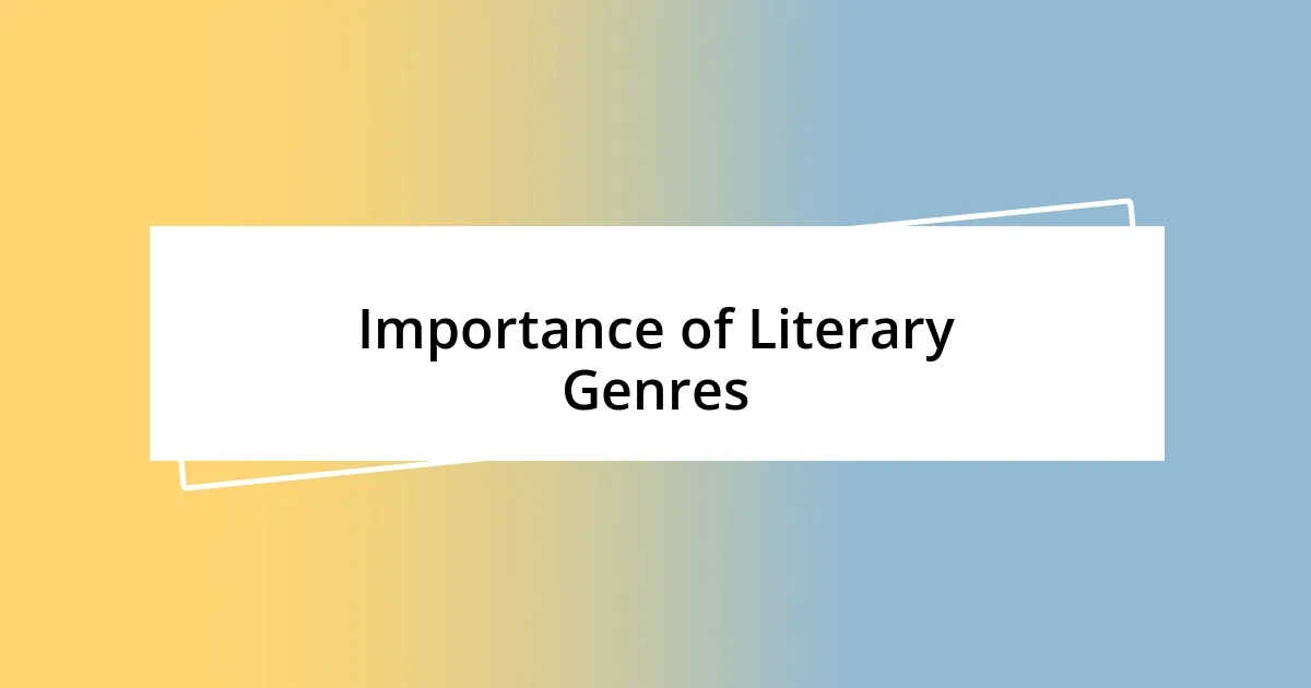 Importance of Literary Genres