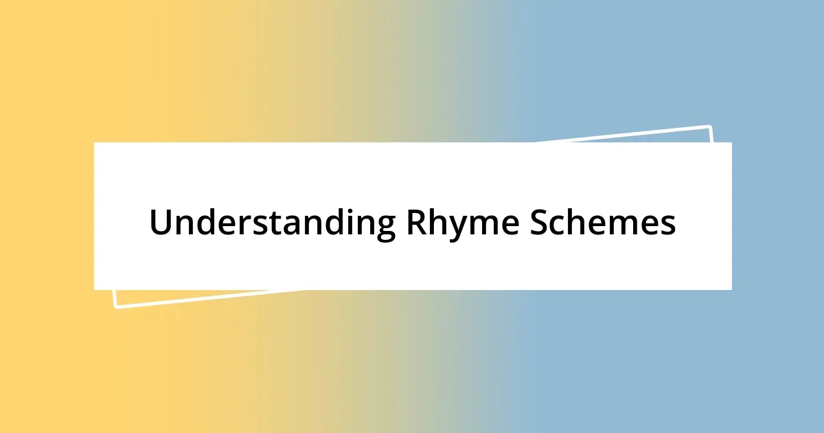 Understanding Rhyme Schemes