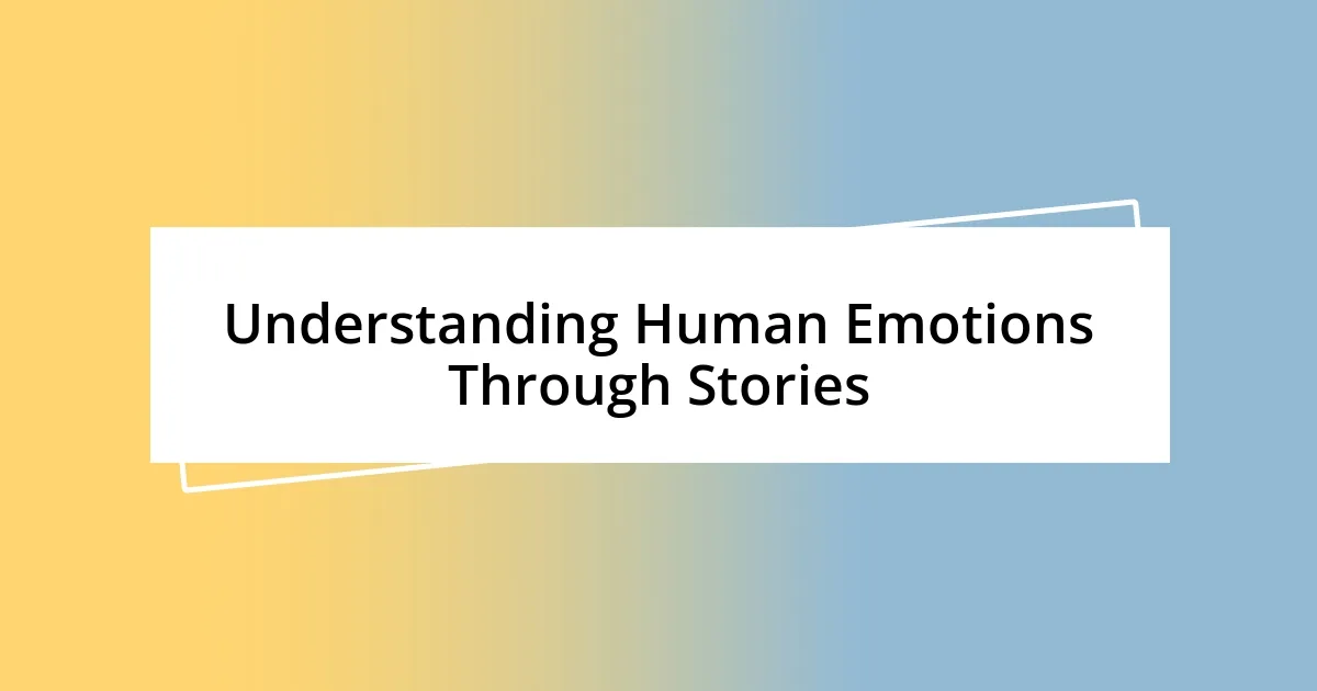 Understanding Human Emotions Through Stories