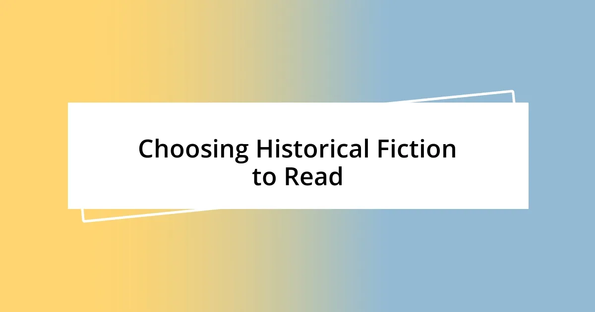 Choosing Historical Fiction to Read