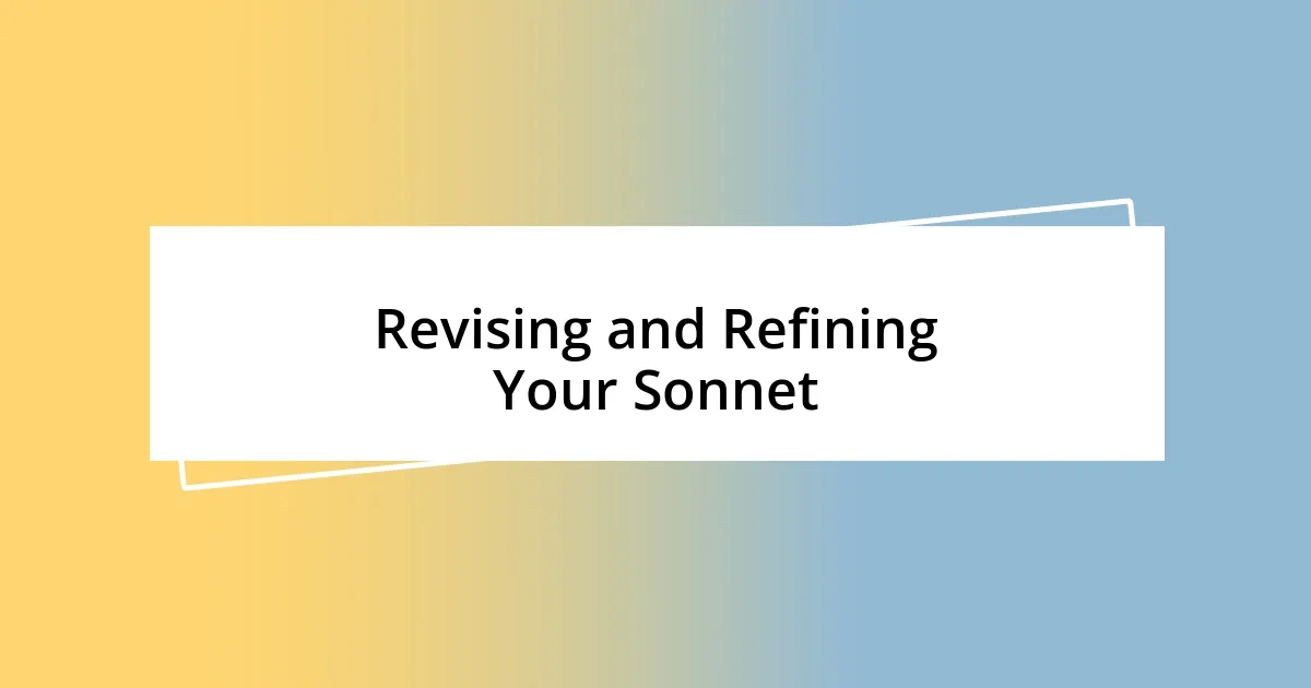 Revising and Refining Your Sonnet