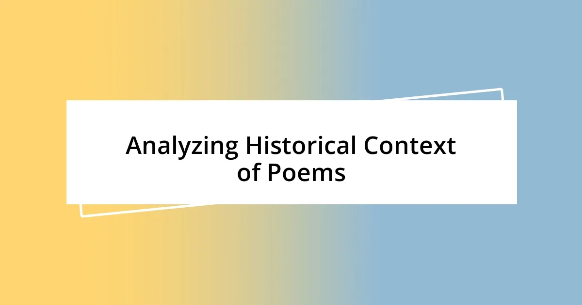 Analyzing Historical Context of Poems