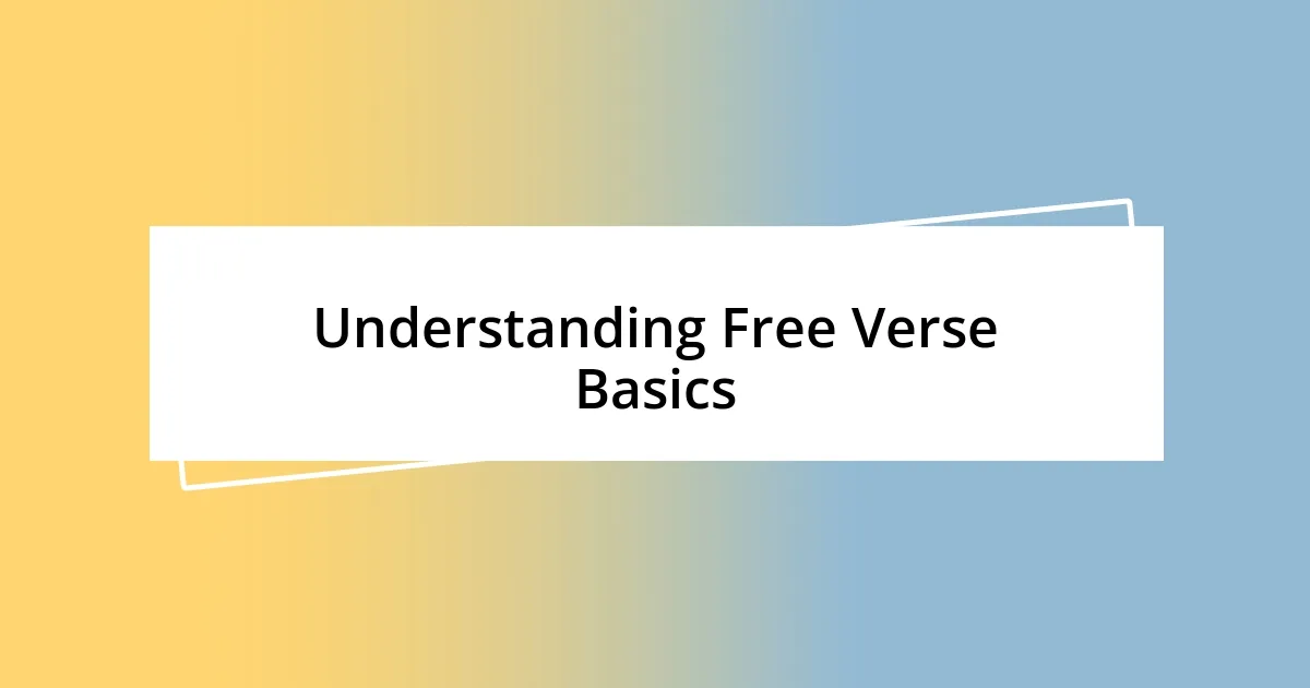 Understanding Free Verse Basics