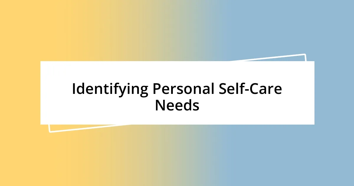 Identifying Personal Self-Care Needs